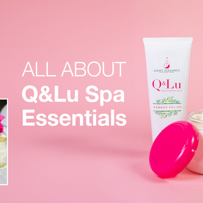 Get to know our Q&Lu Spa Essentials | All-Natural Skin Care | Spa & Pedicure Products | Award-Winning Spa Line