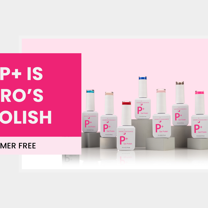 Why P+ Is the Pro’s Gel Polish: Strength, Safety & Stunning Color