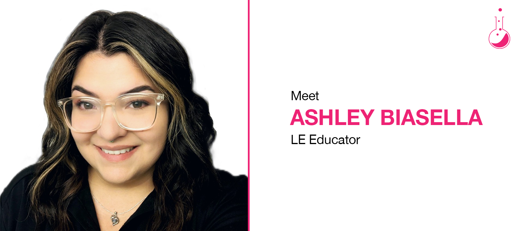 Meet Ashley Biasella | LE Educator