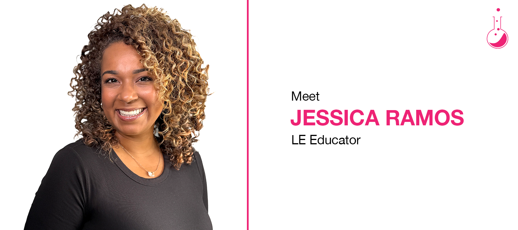 Meet Jessica Ramos | LE Educator