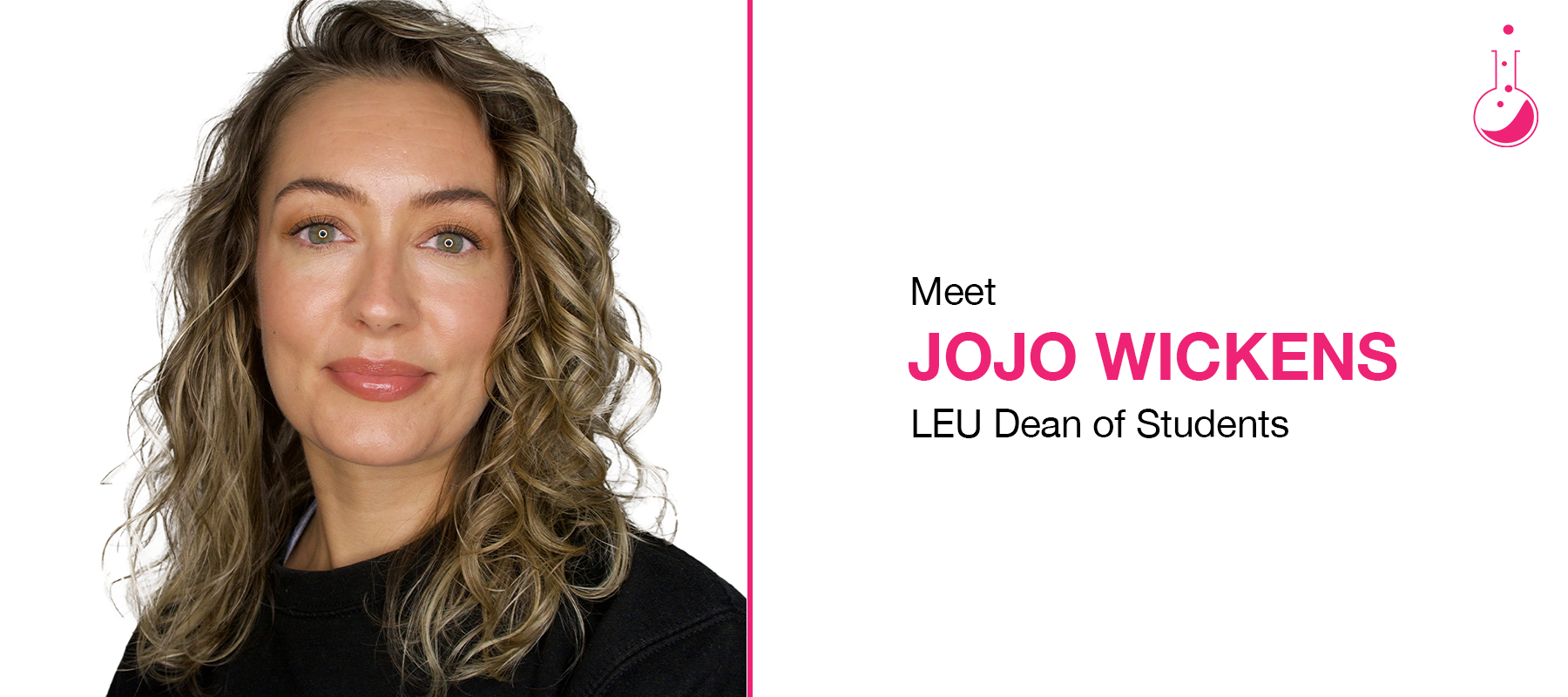 Meet Jojo Wickens | LEU Dean of Students & LE Educator