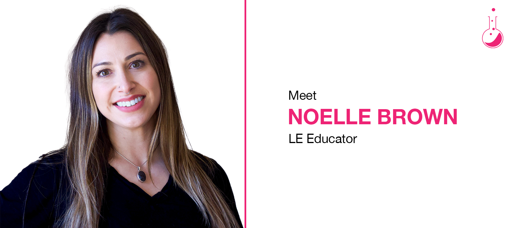 Meet Noelle Brown | LE Educator