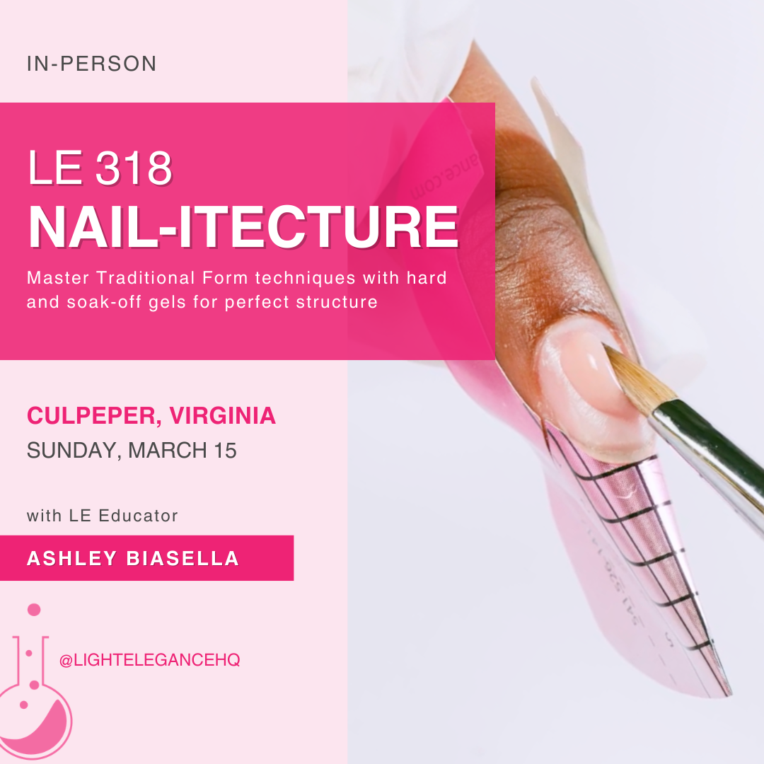 LE 318 : Nail-itecture - The Blueprint for Structured Nails with Décor | March 15, 2026 | Culpeper, VA