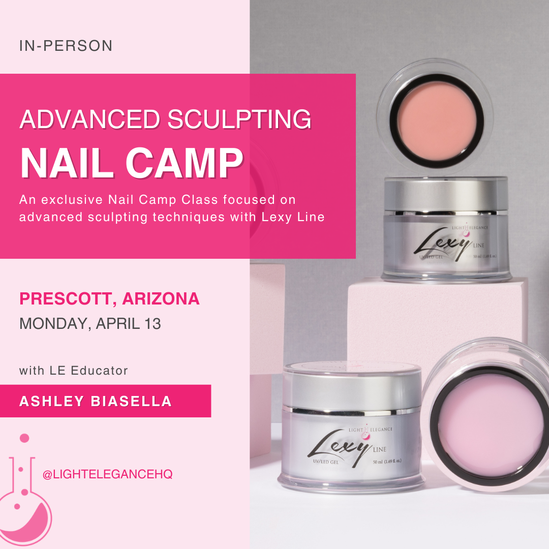 Nail Camp Exclusive Class | April 13, 2026 | Lexy Line Advanced Sculpting & Shaping | Prescott, AZ