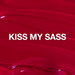 Kiss My Sass ButterCream